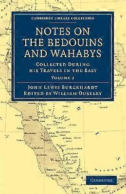 Notes on the Bedouins and Wahabys