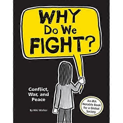 Why Do We Fight?: Conflict, War, and Peace