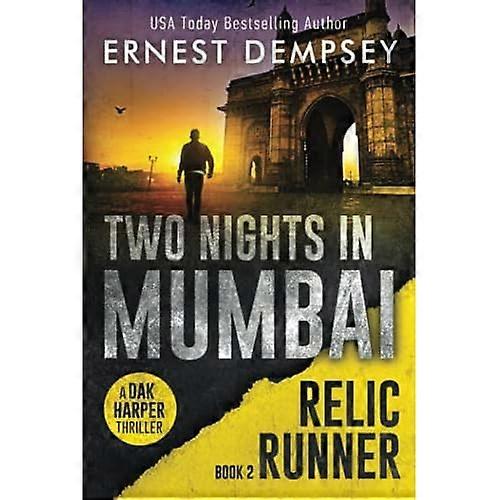 Two Nights in Mumbai (The Relic Runner)