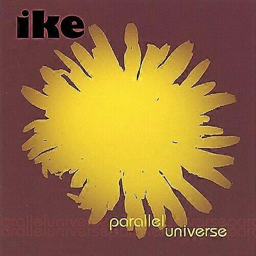 Ike Parallel Universe CD