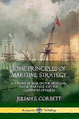 Some Principles of Maritime Strategy