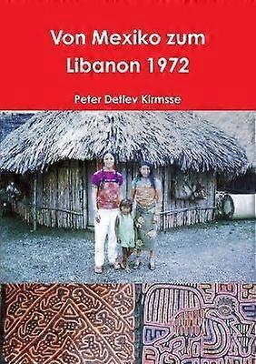 Von Mexiko Zum Libanon 1972