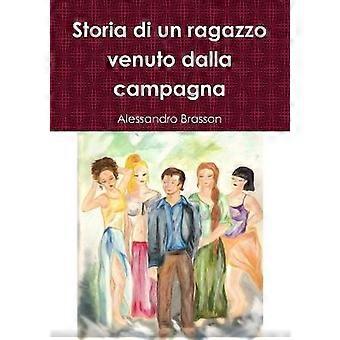 Storia di un ragazzo venuto dalla campagna