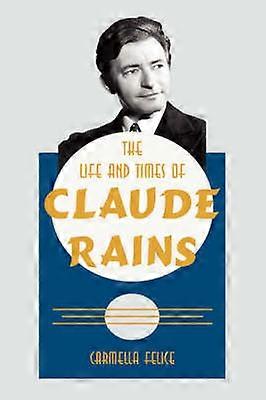 Život a časy Claude Rains