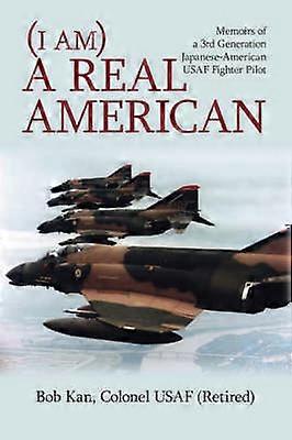 (I Am) A Real American
