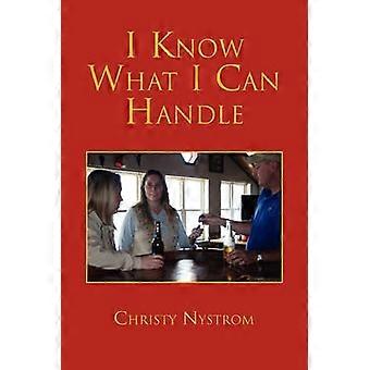 I Know What I Can Handle