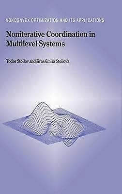 Noniterative Coordination in Multilevel Systems