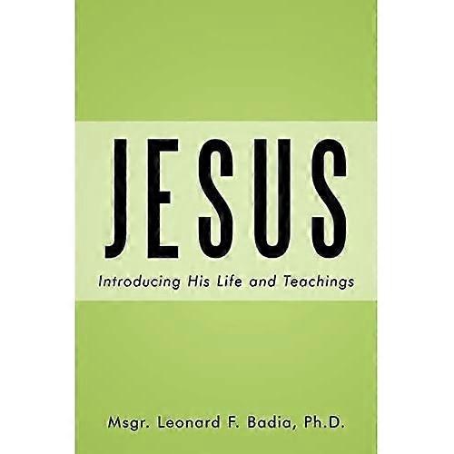 Jesus: Introducing His Life and Teachings