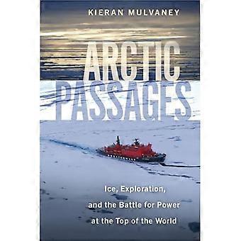 Arctische passages: ijs, exploratie en de strijd om de macht op de top van de wereld