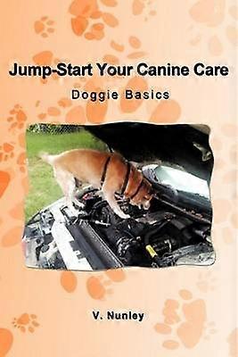 JumpStart Your Canine Care Doggie Basics