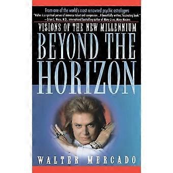 Beyond The Horizon Visions Of A New Millennium - Walter Mercado - Hardcover - en Book