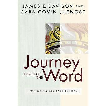 Journey Through The Word Exploring Biblical Themes - James E. Davison - Paperback - en Book