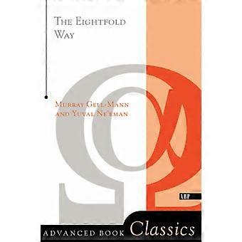 The Eightfold Way - Murray Gell-mann