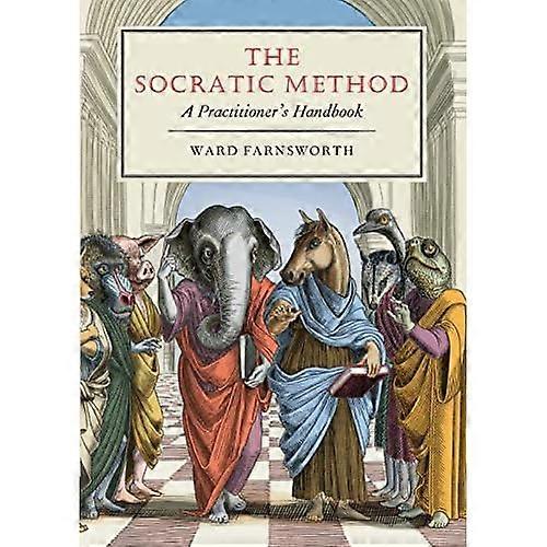 Socratic Method : a Practitioner's Handbook
