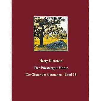 Der Priestergott Hnirdie Gtter Der Germanen - Band 18 - Harry Eilenstein
