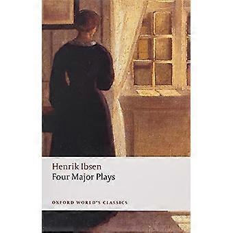Cuatro grandes juegos: Casa de muñecas, Hedda Gabler y fantasmas, el maestro (obras clásicas del mundo de Oxford)