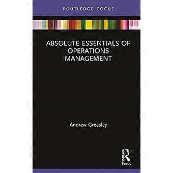 Essentiels absolus de la gestion des opérations (Essentiels absolus des affaires et de l’économie)