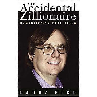 Den utilsigtet Zillionaire: Afmystificere Paul Allen
