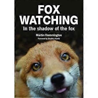 Fox kijken: In de schaduw van de Vos