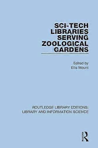Sci-tech Libraries Serving Zoological Gardens - Taylor & Francis Ltd
