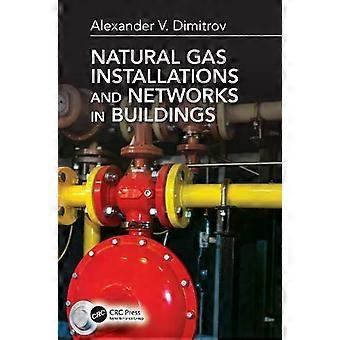 Natural Gas Installations And Networks In Buildings - Alexander V. Dimitrov