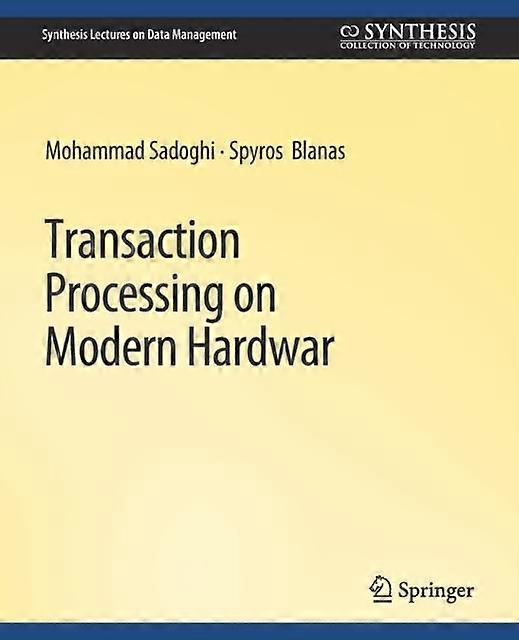 Transaction Processing On Modern Hardware - Mohammad Sadoghi - Paperback - en Book