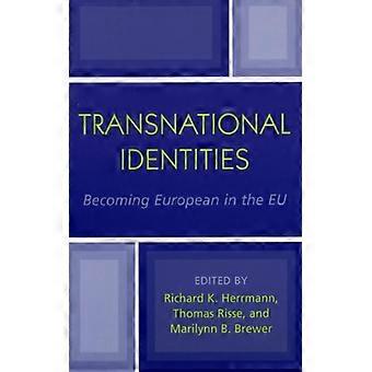 Identidades Transnacionais Tornando-se Europeias na UE - Bloomsbury Publishing PLC - Brochura - Livro em Inglês - História