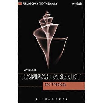 Hannah Arendt And Theology - John Kiess - Paperback - en Book
