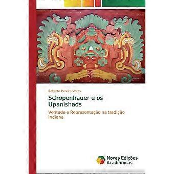 Schopenhauer E Os Upanishads - Roberto Pereira Veras - Paperback - en Book