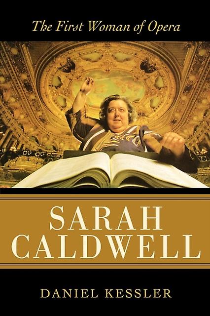 Sarah Caldwell by Daniel Kessler Paperback Book