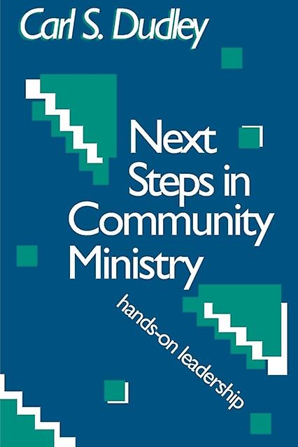 Next Steps In Community Ministry by Carl S. Dudley Paperback Book