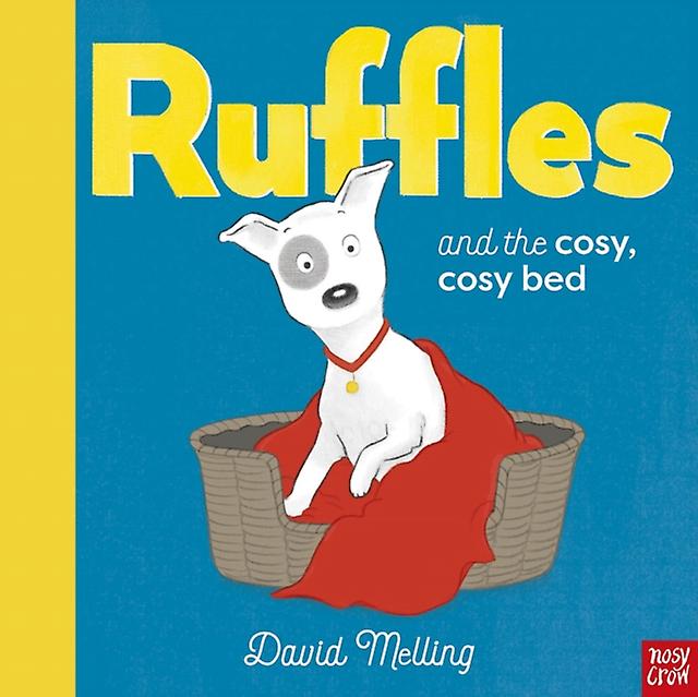 Ruffles And The Cosy Cosy Bed - David Melling