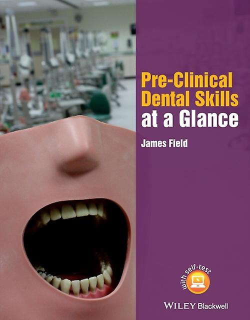 Preclinical Dental Skills At A Glance by Field & James Newcastle University & UK Paperback Book
