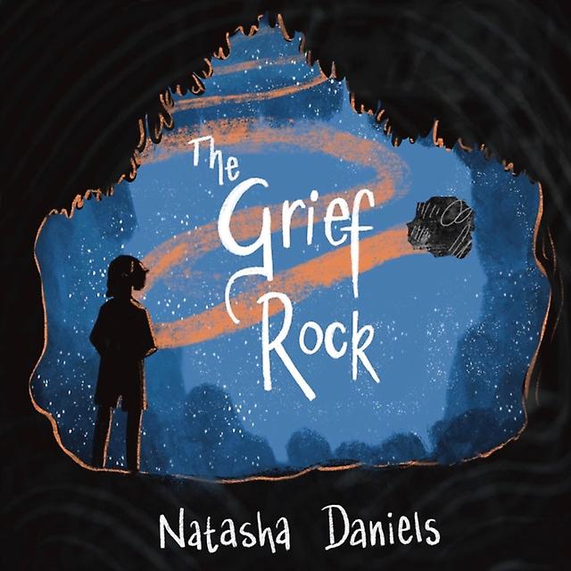 The Grief Rock by Natasha Daniels Hardback Book