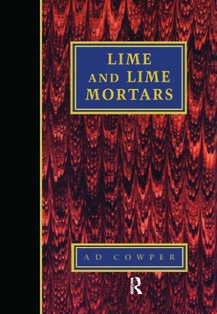Lime And Lime Mortars by A. Cowper Paperback