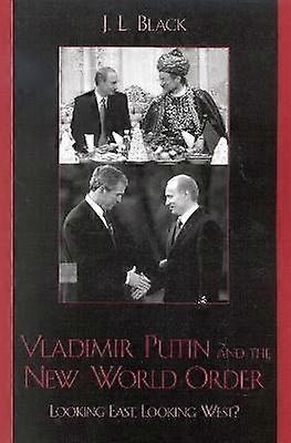 Vladimir Putin and the New World Order