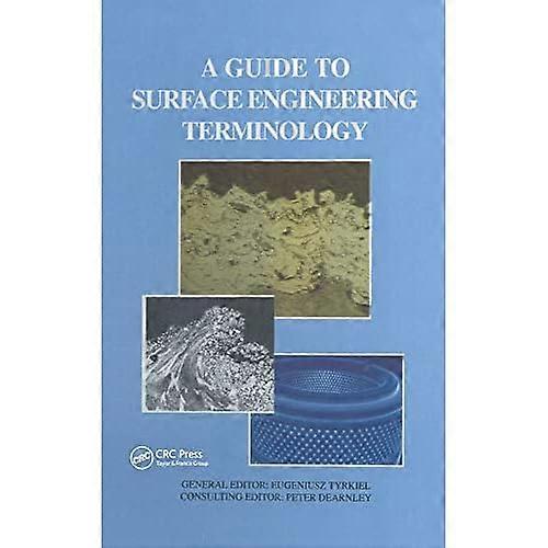 A Guide to Surface Engineering Terminology