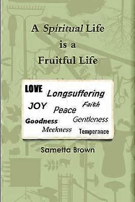 A Spiritual Life is a Fruitful Life