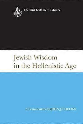Jewish Wisdom in the Hellenistic Age
