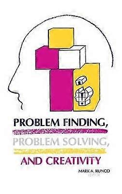 Problem Finding Problem Solving and Creativity