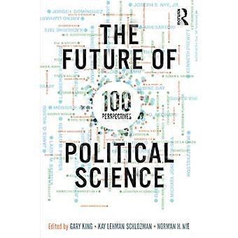De toekomst van de politicologie 100 perspectieven