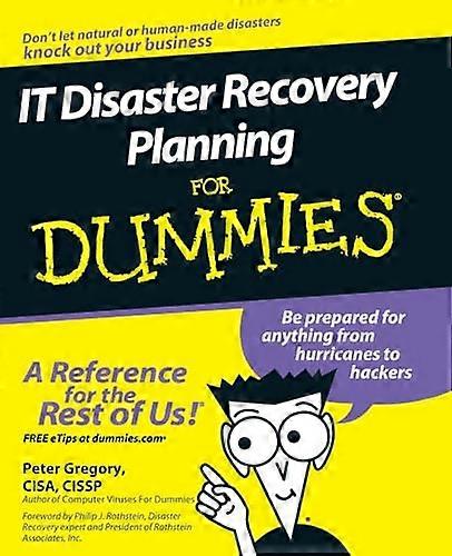 IT Disaster Recovery Planning For Dummies