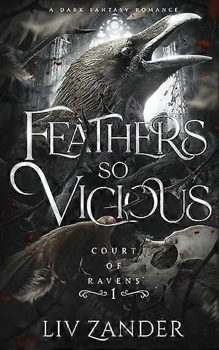 Feathers So Vicious by LIV Zander Paperback