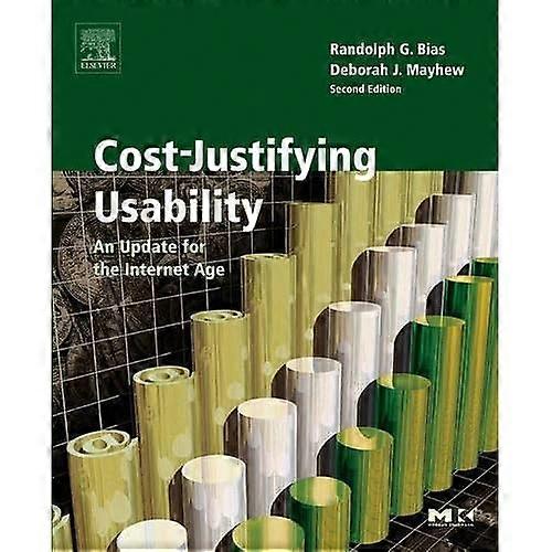Cost-Justifying Usability: An Update for the Internet Age, Second Edition (Interactive Technologies)