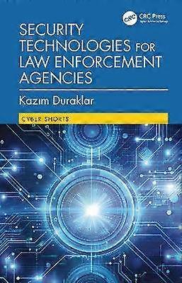 Security Technologies for Law Enforcement Agencies