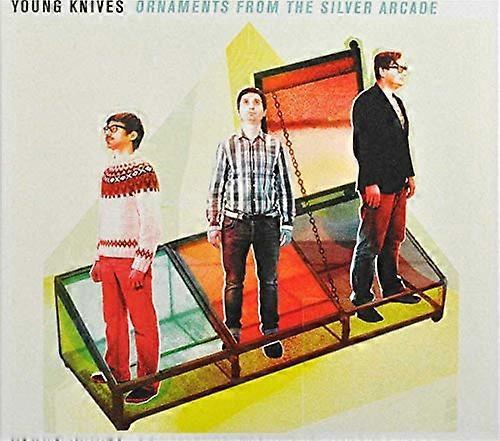 Young Knives - Ornaments From The Silver Arcade [CD]