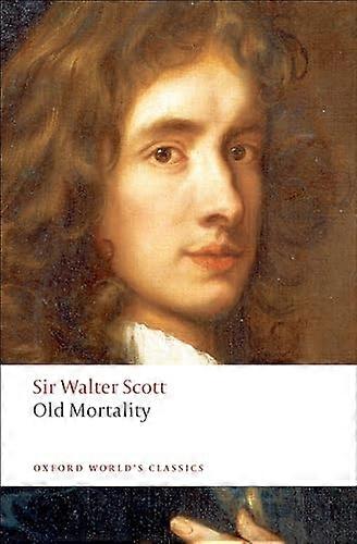 Old Mortality (Oxford World's Classics)