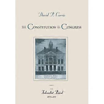 Konstytucja w Kongresie: Okres federalistyczny 1789-1801