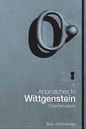 Approaches to Wittgenstein