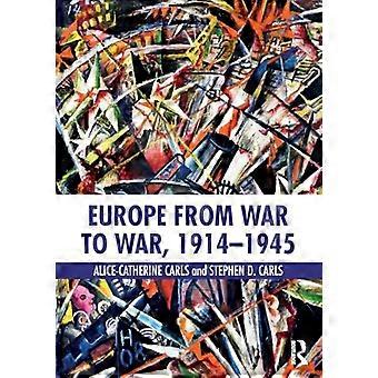Europa vom Krieg bis zum Krieg, 1914-1945
